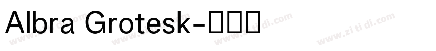 Albra Grotesk字体转换